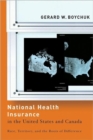 National Health Insurance in the United States and Canada : Race, Territory, and the Roots of Difference - Book