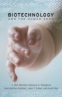 Biotechnology and the Human Good - eBook