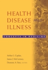 Health, Disease, and Illness : Concepts in Medicine - eBook