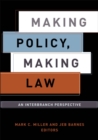 Making Policy, Making Law : An Interbranch Perspective - eBook