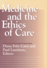 Medicine and the Ethics of Care - eBook