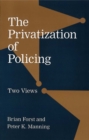 The Privatization of Policing : Two Views - eBook