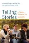 Telling Stories : Language, Narrative, and Social Life - Book