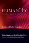 Humanity: Texts and Contexts : Christian and Muslim Perspectives - Book