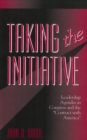 Taking the Initiative : Leadership Agendas in Congress and the "Contract With America" - eBook