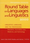 Georgetown University Round Table on Languages and Linguistics (GURT) 2000: Linguistics, Language, and the Professions : Education, Journalism, Law, Medicine, and Technology - eBook