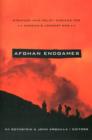 Afghan Endgames : Strategy and Policy Choices for America's Longest War - Book