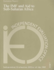 The IMF and Aid to Sub-Saharan Africa, 1999-2005 : Intended and Unintended Consequences and Perceptions - Book