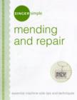 Singer Simple Mending and Repair : Essential Machine-side Tips and Techniques - Book