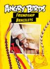 Angry Birds Friendship Bracelets - Book