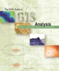 The ESRI Guide to GIS Analysis, Volume 1 : Geographic Patterns and Relationships - eBook