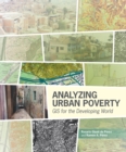 Analyzing Urban Poverty : GIS for the Developing World - eBook