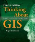 Thinking About GIS : Geographic Information System Planning for Managers - eBook