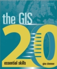 The GIS 20 : Essential Skills - Book