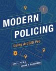 Modern Policing Using ArcGIS Pro - Book