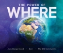 The Power of Where : A Geographic Approach to the World's Greatest Challenges - eBook