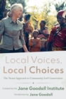 Local Voices, Local Choices : The Tacare Approach to Community-Led Conservation - eBook
