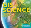 GIS for Science, Volume 3 : Maps for Saving the Planet - eBook