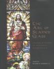 The Art of Stained Glass : Church Windows in Northeast Pennsylvania - Book