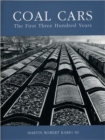 Coal Cars : The First Three Hundred Years - Book