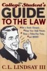 The College Student's Guide to the Law : Get a Grade Changed, Keep Your Stuff Private, Throw a Police-Free Party, and More! - Book
