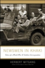 Newsmen in Khaki : Tales of a World War II Soldier-Correspondent - Book