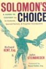 Solomon's Choice : A Guide to Custody for Ex-Husbands, Spurned Partners, and Forgotten Grandparents - Book