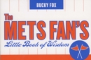 The Mets Fan's Little Book of Wisdom - Book
