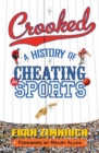 Crooked : A History of Cheating in Sports - eBook