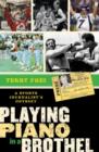 Playing Piano in a Brothel : A Sports Journalist's Odyssey - Book