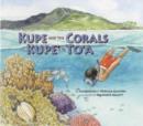 Kupe and the Corals / Kupe' e te To'a - Book