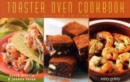 The Toaster Oven Cookbook - Book