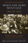 When the News Went Live : Dallas 1963 - eBook