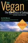 Vegan : The New Ethics of Eating - eBook
