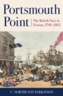 Portsmouth Point : The British Navy in Fiction, 1793-1815 - eBook
