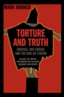Torture and Truth : America, Abu Ghraib, and the War on Terrror - Book