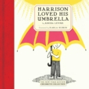 Harrison Loved His Umbrella - Book