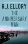 The Anniversary Man : A Novel - eBook