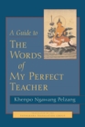 A Guide to the Words of My Perfect Teacher - Book
