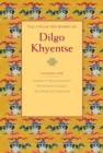 The Collected Works of Dilgo Khyentse, Volume One : Journey to Enlightenment; Enlightened Courage; The Heart of Compassion - Book
