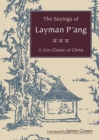 The Sayings of Layman P'ang : A Zen Classic of China - Book