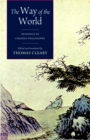 The Way of the World : Readings in Chinese Philosophy - Book