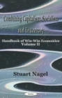 Combining Capitalism, Socialism & Democracy : Handbook of Win-Win Economics, Volume 2 - Book