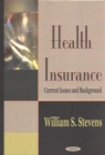 Health Insurance : Current Issues & Background - Book