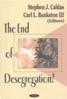 End of Desegregation? - Book