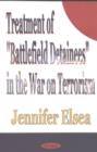 Treatment of 'Battlefield Detainees' in the War on Terrorism - Book
