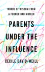 Parents Under the Influence - eBook