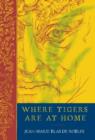 Where Tigers Are at Home - eBook