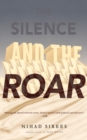 Silence and the Roar - eBook