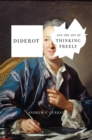 Diderot and the Art of Thinking Freely - eBook
